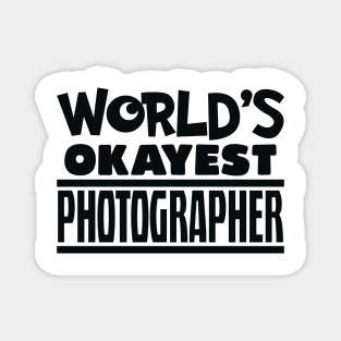 okayest photographer Magnet