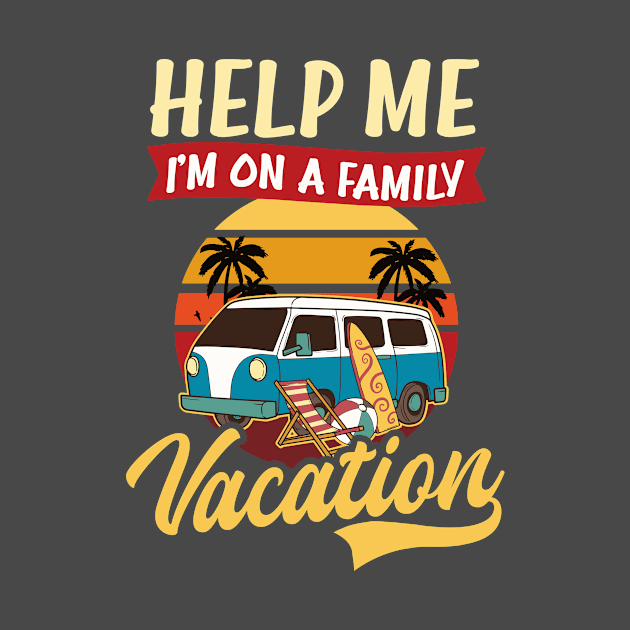 Spring Break Shirt | Help Me I'm On A Vacation by Gawkclothing