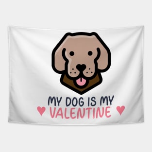 My Dog Is My Valentine Tapestry