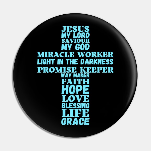 Words about Jesus forming the shape of a cross - turquoise Pin by Blue Butterfly Designs 