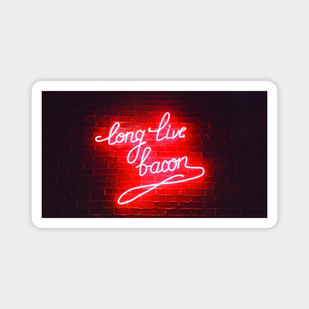 Neon bacon sign Magnet by RedZaza