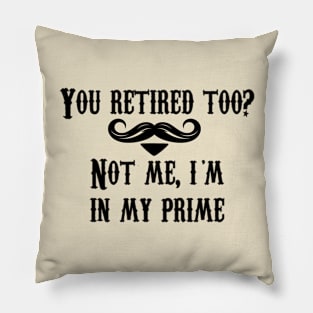 you retired too tombstone movie quote mens Pillow