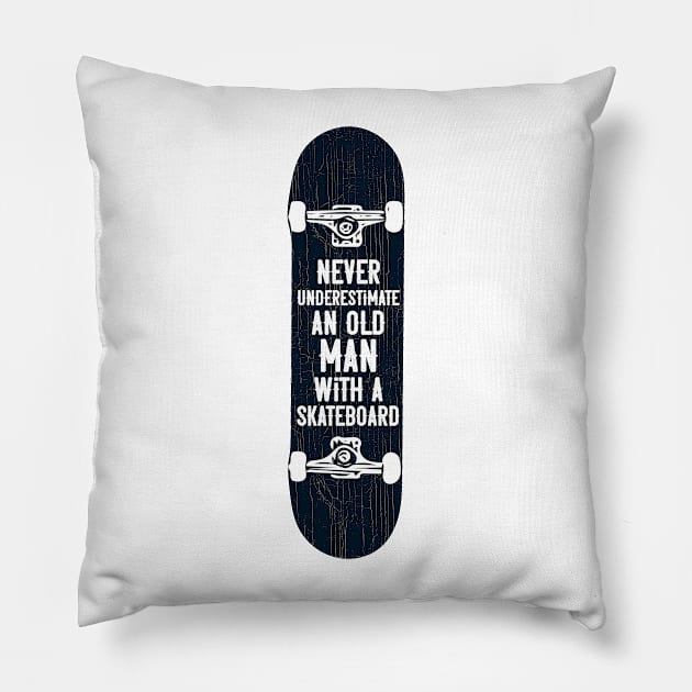 Mens Never underestimate an old man with a skateboard gift product Pillow by theodoros20