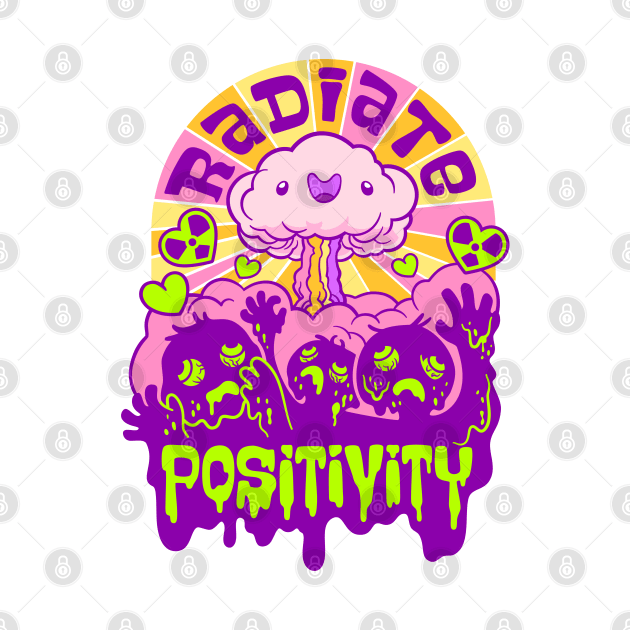 Radiate Positivity - Toxic Positivity Mushroom Cloud by CTKR Studio