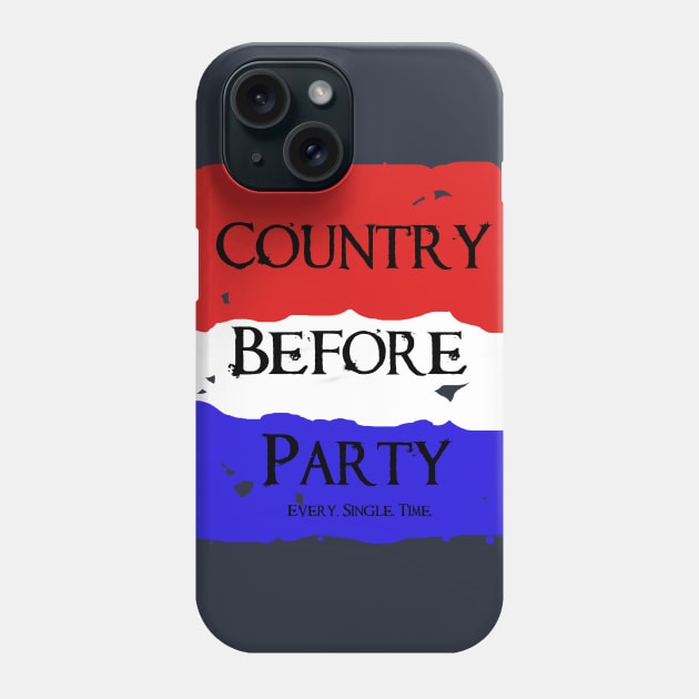 Country Before Political Party 1 Phone Case by KodaKelley