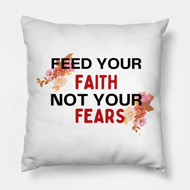 Feed your Faith Pillow by NewCreation