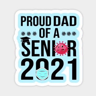 Proud Dad of a Senior 2021 Magnet