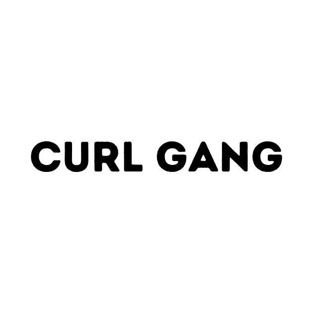 Curl gang by T-SHIRT-2020