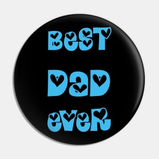 Best Dad Ever T-shirts Pin