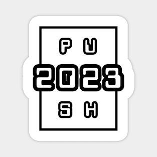 PUSH 2023 Magnet