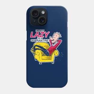 I´m Not Lazy Phone Case