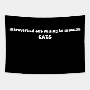 introverted but willing to discuss cats Tapestry