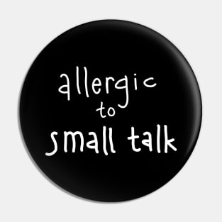 allergic to small talk Pin