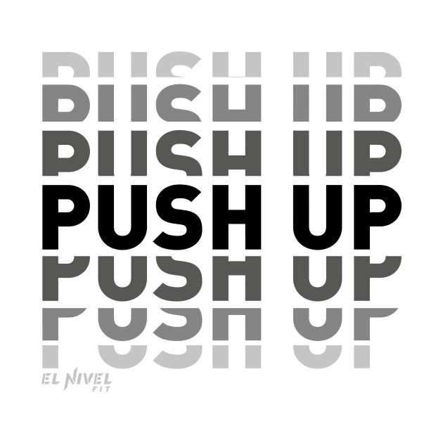 PUSH UP by EL NIVEL FIT