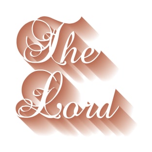 THE LORD T-Shirt