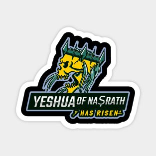 Yeshua of Naṣrath Has Risen Magnet