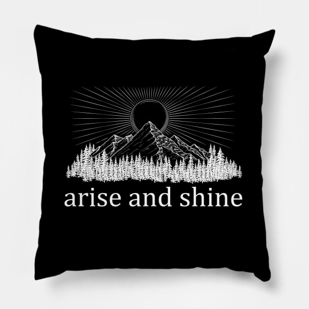 Arise and Shine Pillow by LHogan90