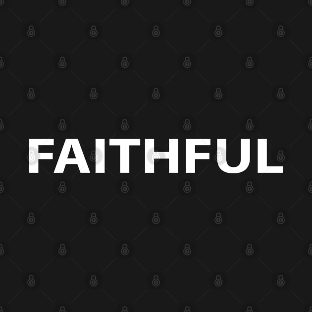 Faithful Cool Inspirational Christian by Happy - Design