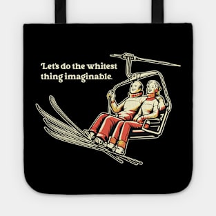 White People Activities - Funny Skiing Tote