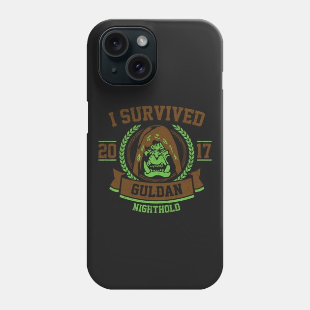 I Survived Guldan - Nighthold Raid Phone Case by Fyremageddon