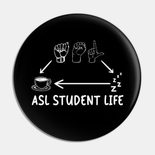 Funny American Sign Language Future College ASL Student Life Pin