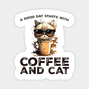 A Good Day Starts With Coffee and Cat Cat Lovers Coffee Lovers Gift Idea Magnet