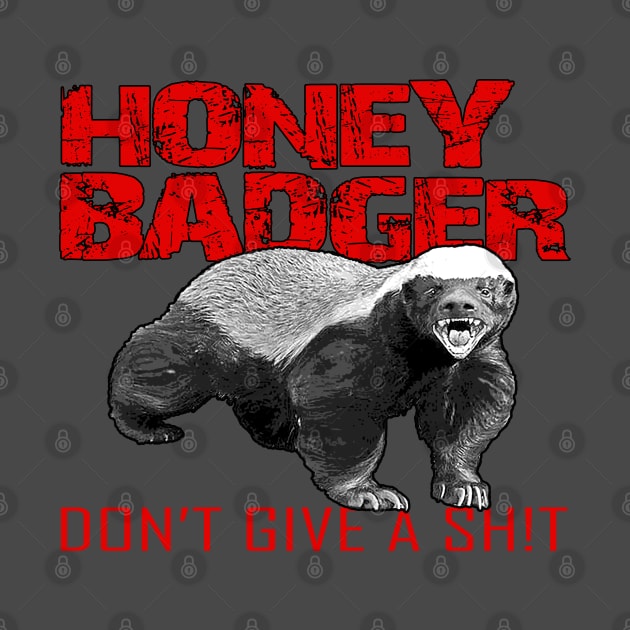 Honey Badger Don't Care by marengo