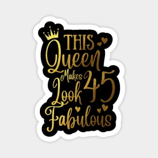 This Queen Makes 45 Looks Fabulous Magnet