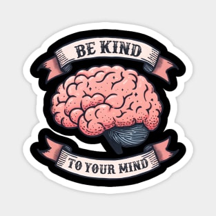 Mind Matters: Spread Positivity and Self-Care Awareness Magnet