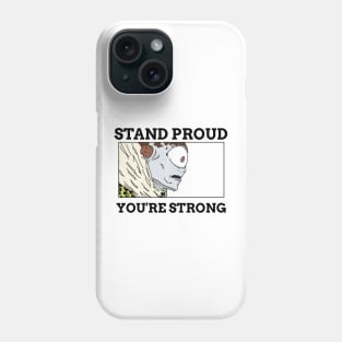 Jogo - Stand Proud You're Strong Phone Case