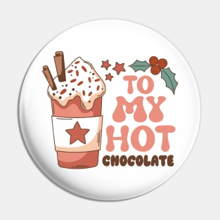 Retro Hot Chocolate Gifts, Winter Season To My Hot Cocoa Pin