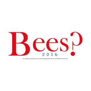 Bees? Jeb? T-Shirt