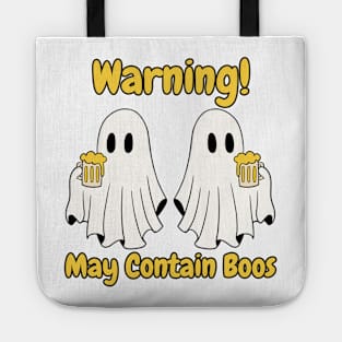 Warning! May Contain Boos Tote