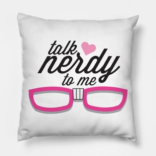 Talk Nerdy Pillow