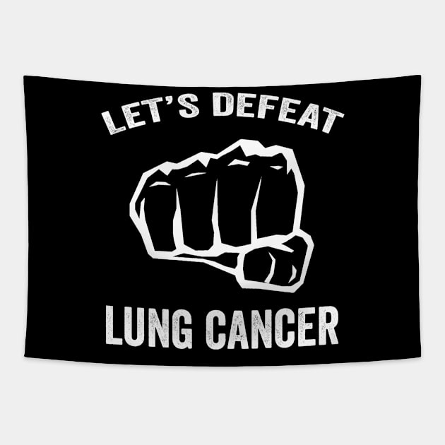 Let's defeat lung cancer - Lung cancer warrior Tapestry by Merchpasha1