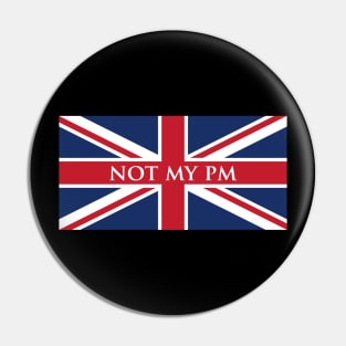 Not My PM Pin