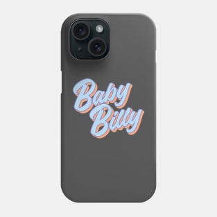 Baby Billy Phone Case