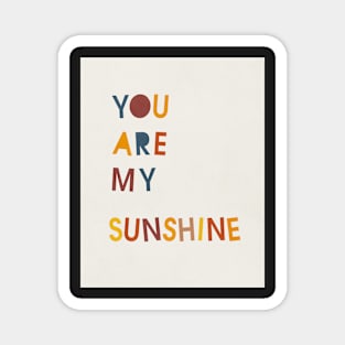 You are my sunshine, Abstract, Mid century modern kids wall art, Nursery room Magnet