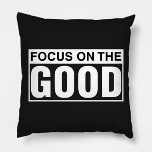 Focus on The Good Pillow