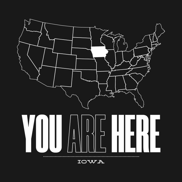 You Are Here Iowa - United States of America Travel Souvenir by bluerockproducts