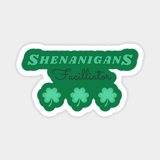 sheanigans squad - st patrick day Magnet