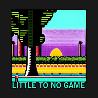 Little To No Game T-Shirt