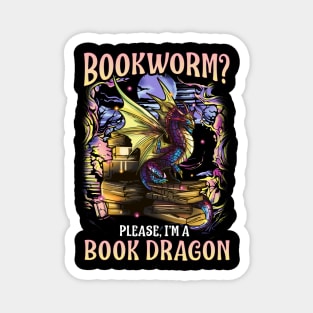 Bookworm Please I'm A Book Dragon Funny Quotes Magnet