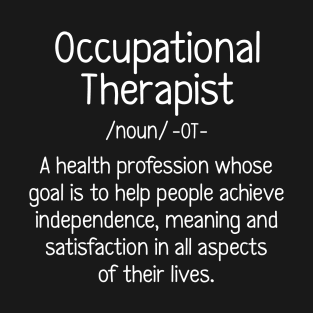 Occupational Therapy Definition T-Shirt