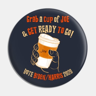 Grab a Cup of Joe Pin