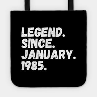 Legend Since January 1985 - Birthday Tote