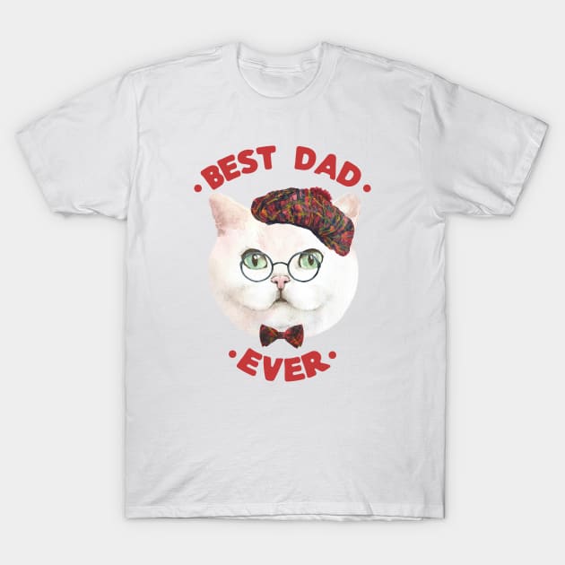 Best Cat Dad Ever. Papa Birthday Father's Day Gift T-Shirt Best Cat Dad Ever. Papa Birthday Father's Day Gift T-Shirt