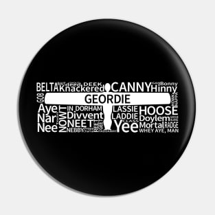 Geordie Slang Pin