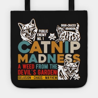 Cute Catnip Madness Cute Kitten Funny Cat Pet Humor Tote