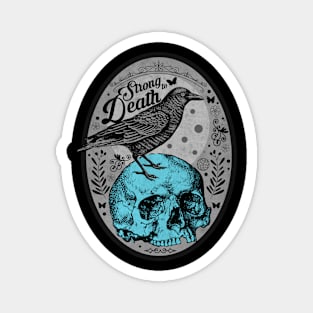 Strong to Death Skull Magnet